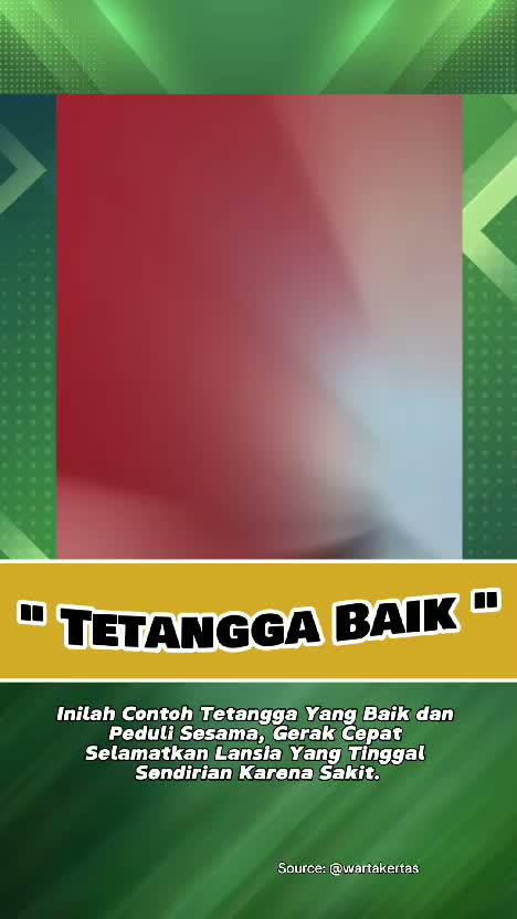 Inilah Contoh Tetangga Yang Baik dan Peduli Sesama, Gerak Cepat Selamatkan Lansia Yang Tinggal Sendirian karna Sakit.
 #peduli  #tetanggabai