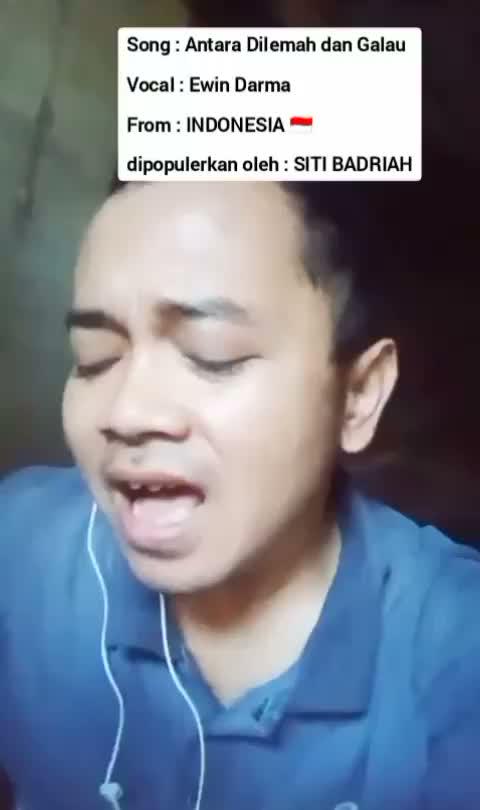 Antara Dilemah & Galau : Ewin Darma
#sitibadriah 