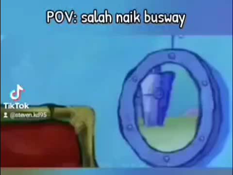 POV: aku salah naik busway

#spongebob #busway 